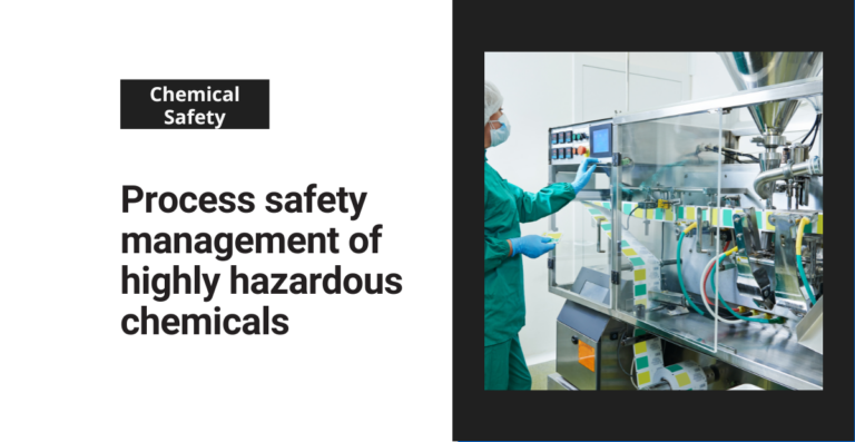 Process safety management of highly hazardous chemicals