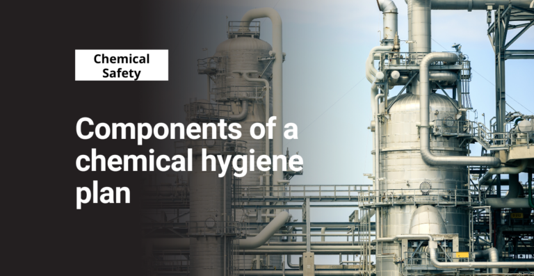 Components of a chemical hygiene plan