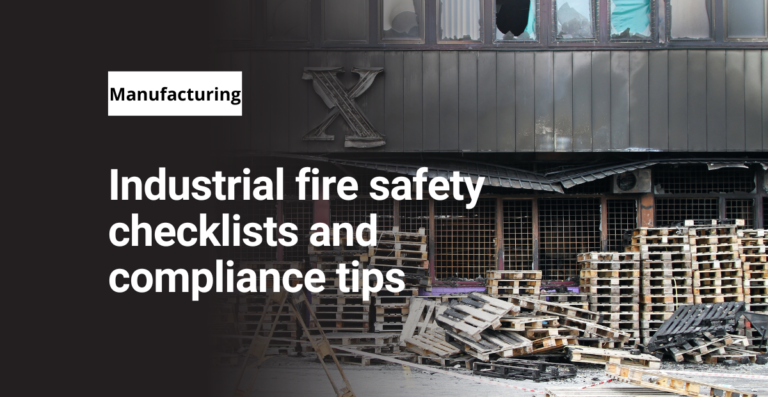 Industrial fire safety checklists and compliance tips