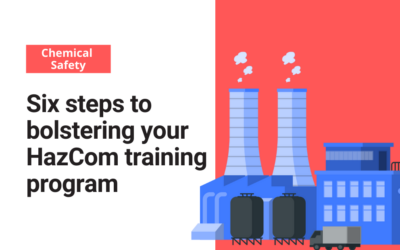6 Steps to bolstering your HazCom training program