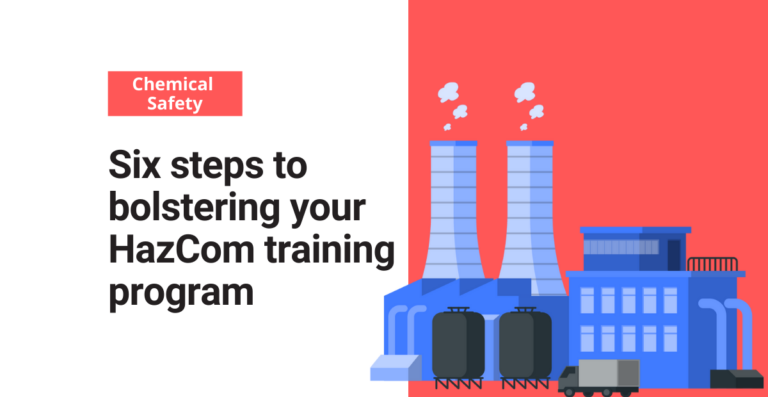 6 steps to bolstering your HazCom training program