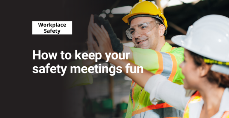 How to keep your safety meetings fun