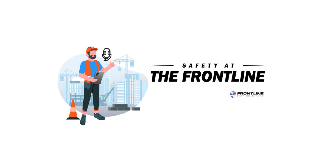 safety at the frontline podcast