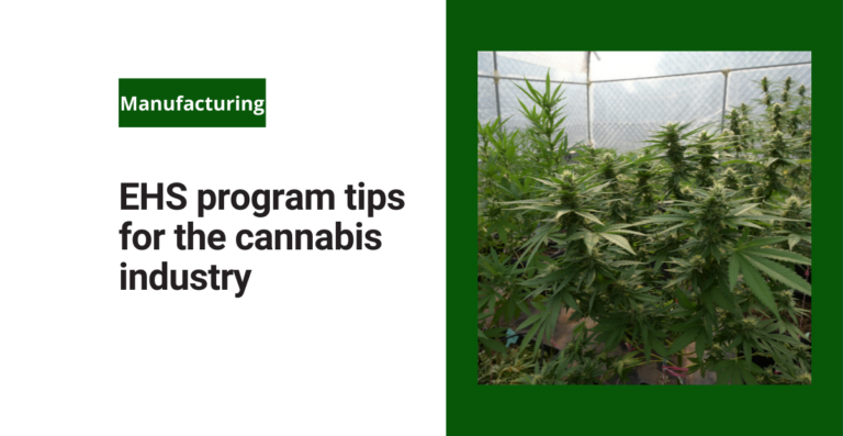 EHS program tips for the cannabis industry
