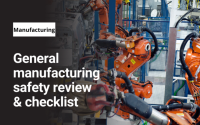 General manufacturing safety review & checklist