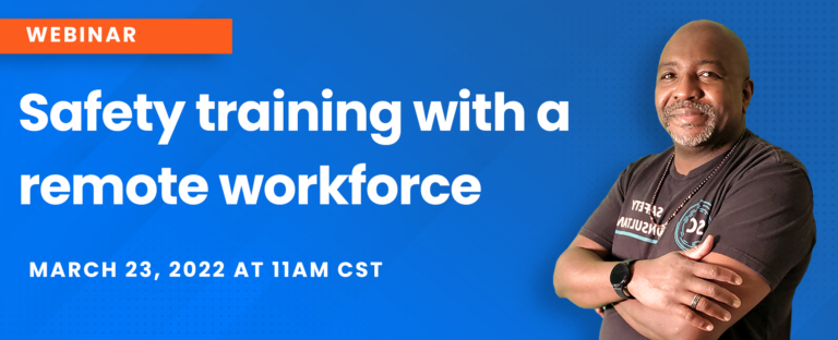 Sheldon Primus on conducting remote safety training [webinar recap]