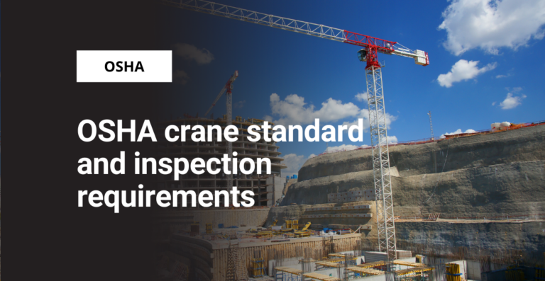 OSHA crane standard and annual inspection requirements 