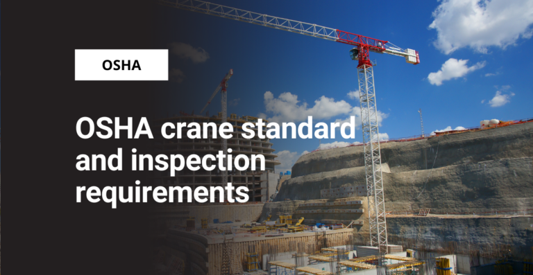 OSHA crane standard and inspection requirements 