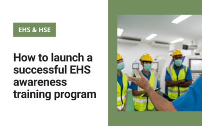 How to launch a successful EHS awareness training program
