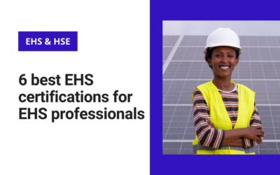 6 Best EHS Certifications for EHS Professionals