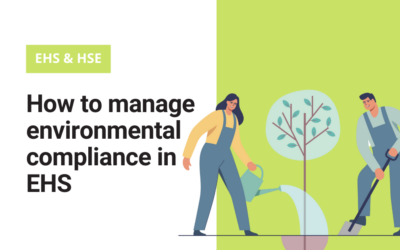 How to manage environmental compliance in EHS