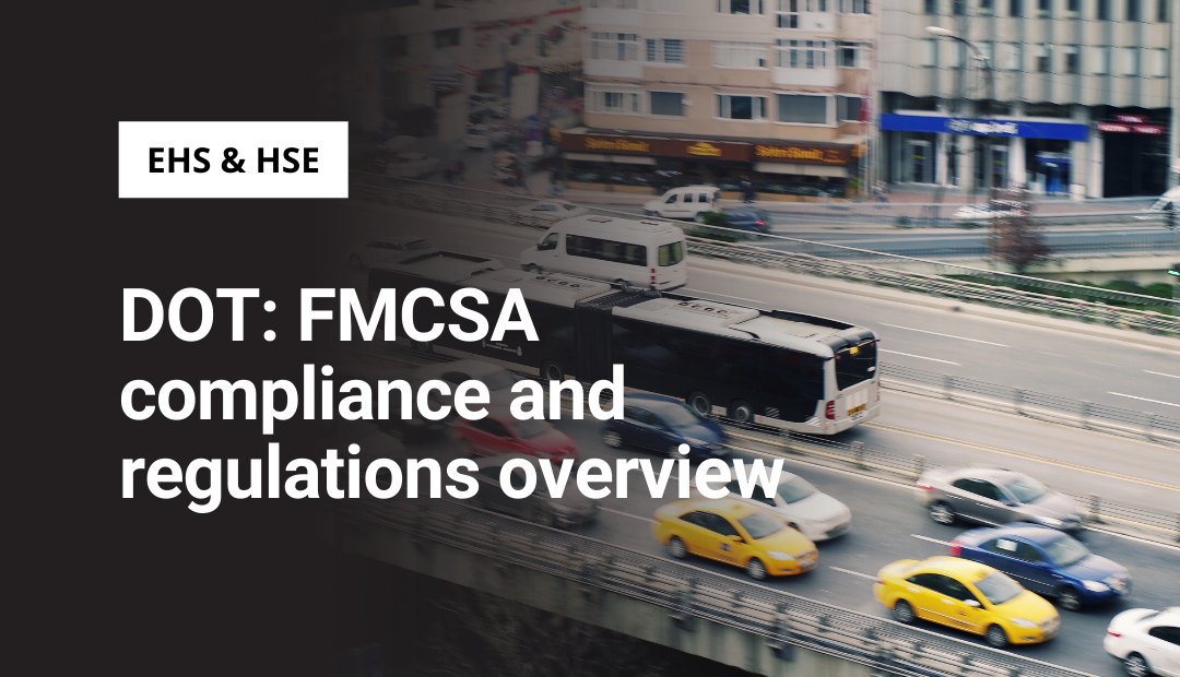 DOT: FMCSA compliance and regulations overview