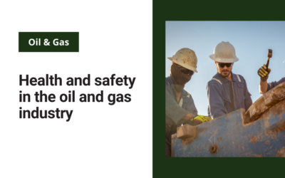 Health and safety in the oil and gas industry