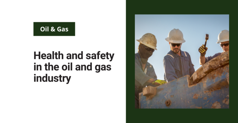 Health and safety in the oil and gas industry