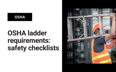 OSHA ladder requirements: safety checklists