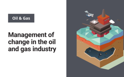 Management of change in the oil and gas industry
