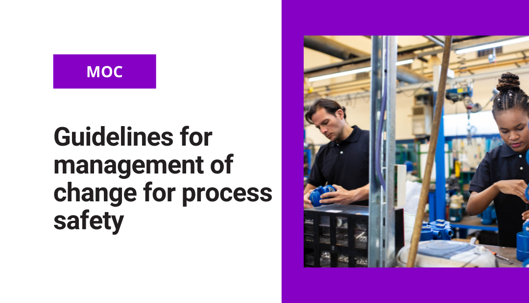 Guidelines for management of change for process safety