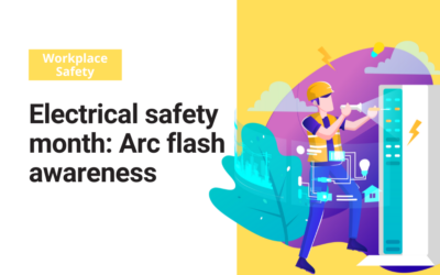 Electrical safety month: Arc flash awareness