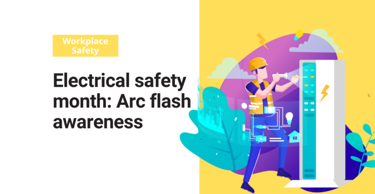 Electrical safety month: Arc flash awareness