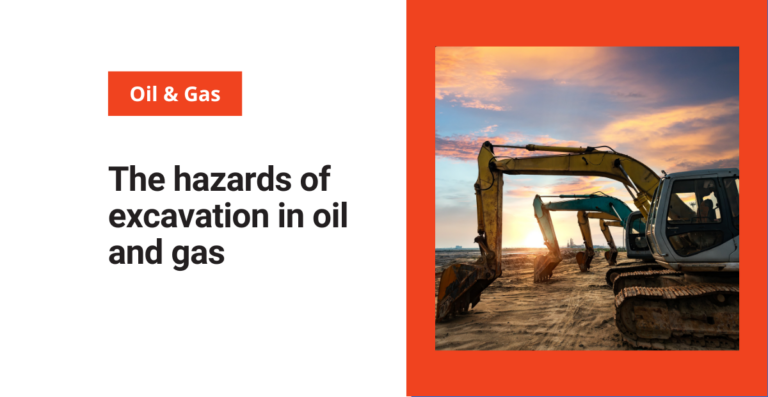 The hazards of excavation in oil and gas