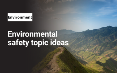 Environmental safety topic ideas