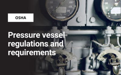 Pressure vessel regulations and requirements