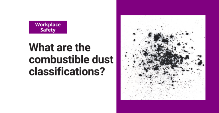 What are the combustible dust classifications?