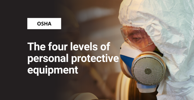 The four levels of personal protective equipment