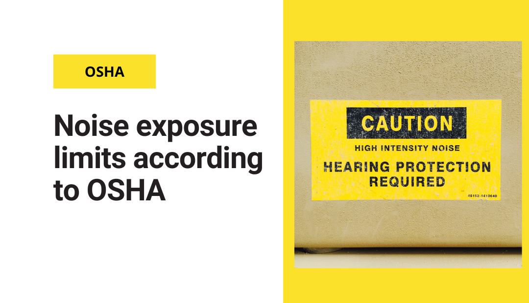 Noise exposure limits according to OSHA