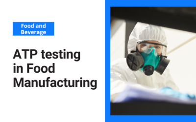 ATP testing in food manufacturing
