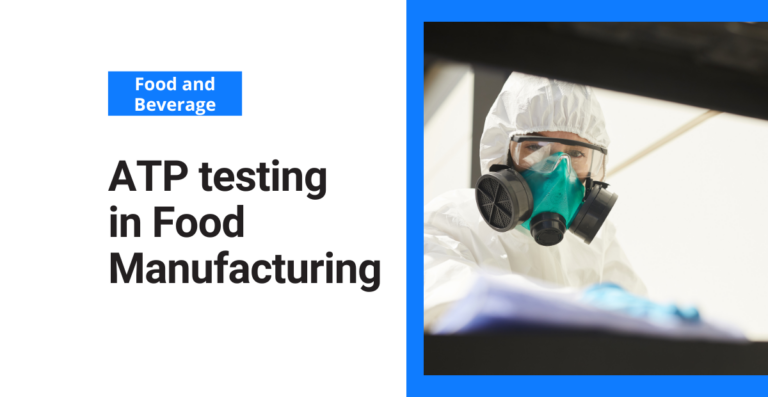 ATP testing in food manufacturing