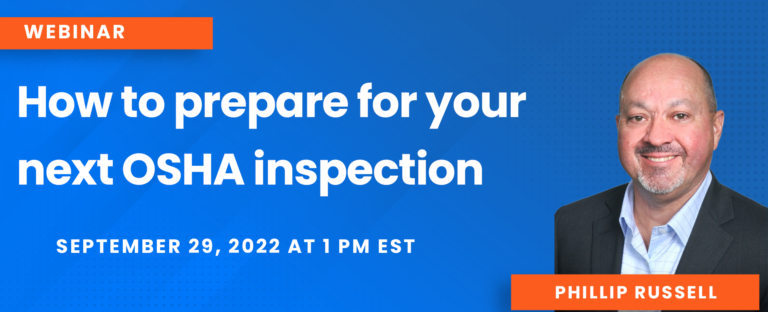 How to prepare for your next OSHA inspection [webinar recap]