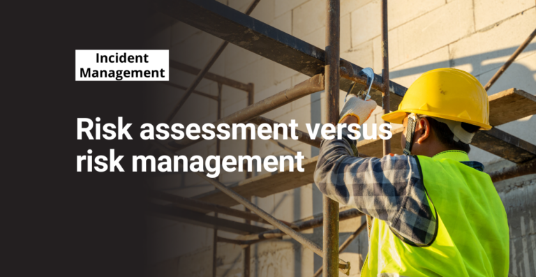 Risk assessment versus risk management