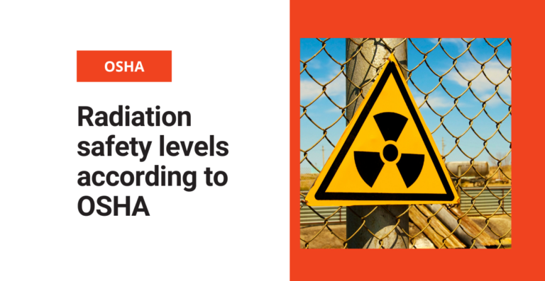 Radiation safety levels according to OSHA 