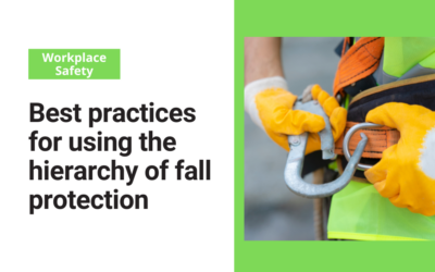 Best practices for using the hierarchy of fall protection