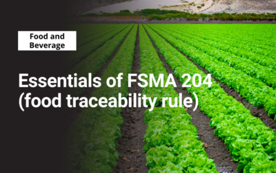 Essentials of FSMA 204 (food traceability rule)
