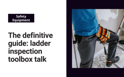 The definitive guide: ladder inspection toolbox talk