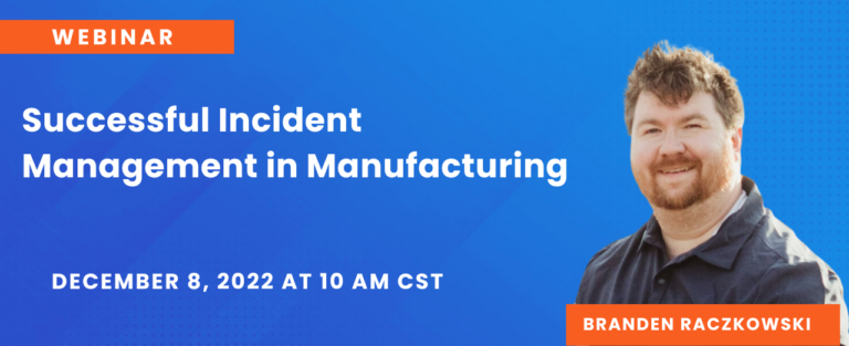 Branden Raczkowski on manufacturing incident management [webinar recap]