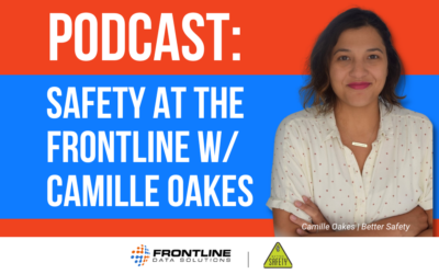 Camille Oakes, Better Safety | Safety at the Frontline