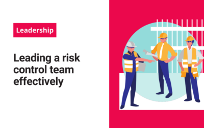 Leading a risk control team effectively 