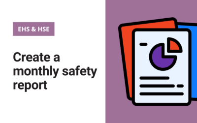 Create a monthly safety report