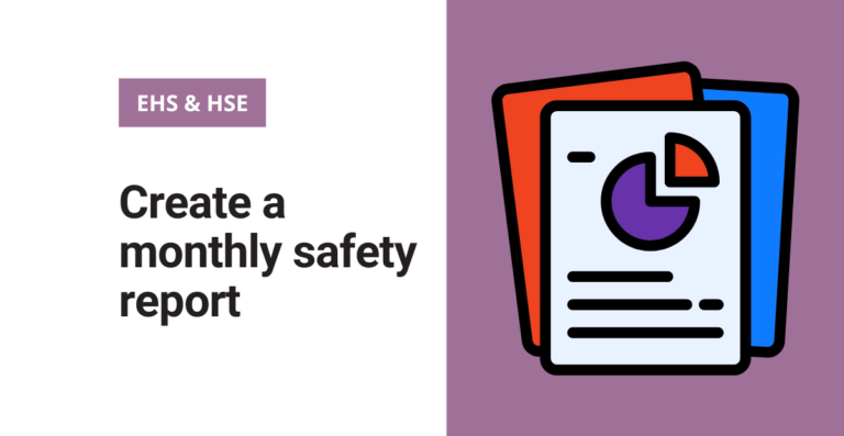Create a monthly safety report