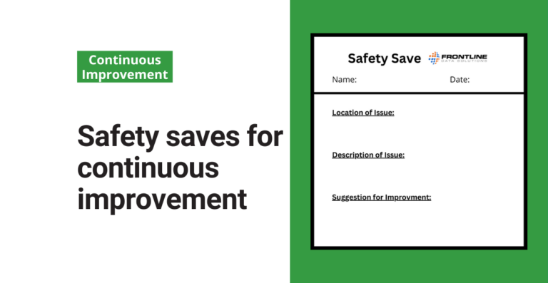 Safety saves for continuous improvement