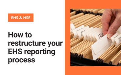 How to restructure your EHS reporting process