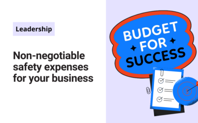 Non-negotiable safety expenses for your business
