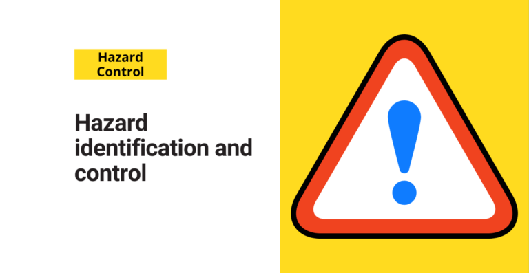 Hazard identification and control 