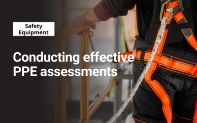 Conducting effective PPE assessments