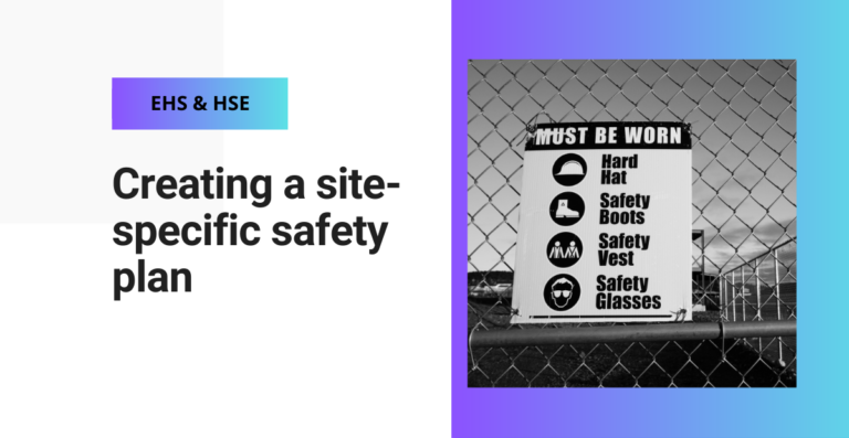 Creating a site-specific safety plan