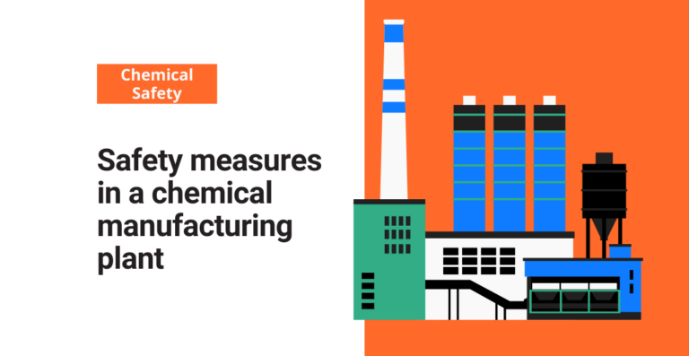 Safety measures in a chemical manufacturing plant