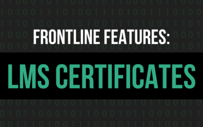 Frontline Features: LMS Certificates